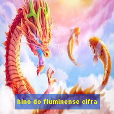 hino do fluminense cifra